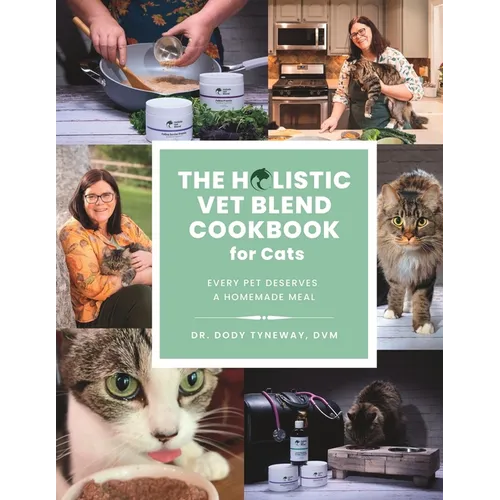 The Holistic Vet Blend Cookbook for Cats – Homemade Meals