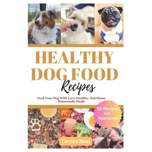 Healthy Dog Food Recipes – Nutritious Homemade Meals