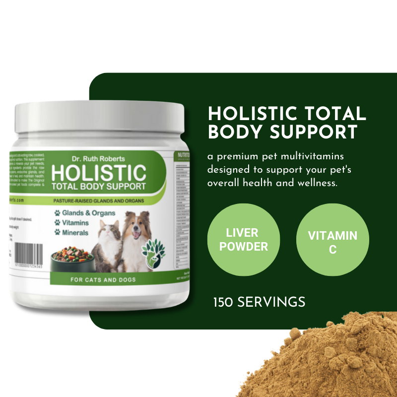 Holistic Total Body Support – Multivitamin for Dogs & Cats